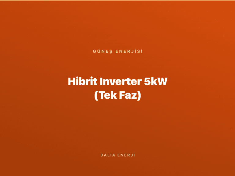 Hibrit Inverter 5kW (Tek Faz)